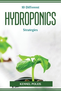 Paperback 10 Different HYDROPONICS Strategies Book