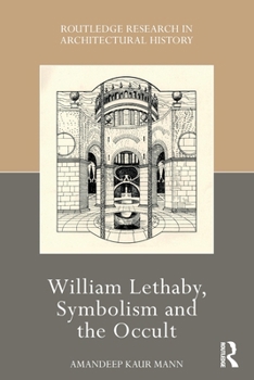 Paperback William Lethaby, Symbolism and the Occult Book