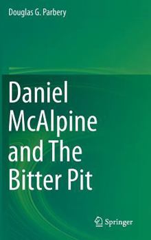 Hardcover Daniel McAlpine and the Bitter Pit Book