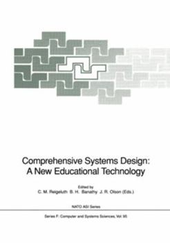 Hardcover Comprehensive Systems Design: A New Educational Technology: Proceedings of the NATO Advanced Research Workshop on Comprehensive Systems Design: A New Book