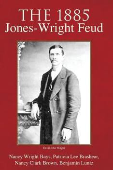 Paperback The 1885 Jones-Wright Feud Book