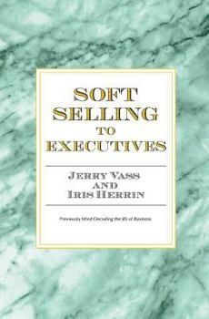 Paperback Soft Selling to Executives Book