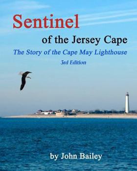 Paperback Sentinel of the Jersey Cape, The Story of the Cape May Lighthouse Book