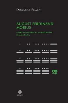 Paperback August Ferdinand Möbius: Entre polyèdres et corrélation élémentaire [French] Book