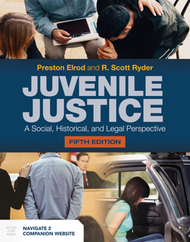 Paperback Juvenile Justice: A Social, Historical, and Legal Perspective: A Social, Historical, and Legal Perspective Book