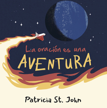 Hardcover La Oración Es Una Aventura (Prayer Is an Adventure) [Spanish] Book