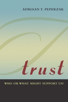 Hardcover Trust: Who or What Might Support Us? Book