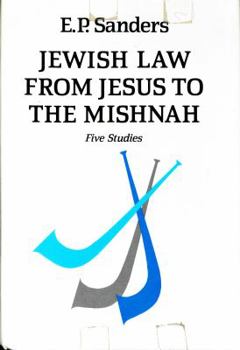 Hardcover Jewish Law from Jesus to the Mishnah: Five Studies Book