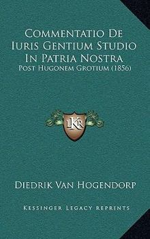 Commentatio de Iuris Gentium Studio in Patria Nostra, Post Hugonem Grotium