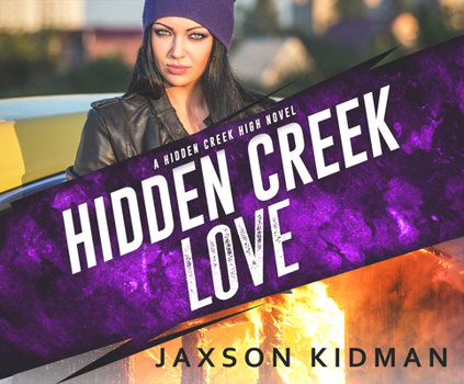 Hidden Creek Love - Book #2 of the Hidden Creek High