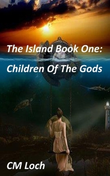 Paperback The Island Book One: Children Of The Gods Book