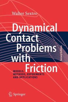 Paperback Dynamical Contact Problems with Friction: Models, Methods, Experiments and Applications Book