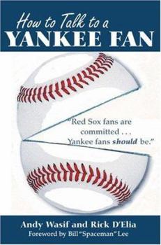 Paperback How to Talk to a Yankee Fan Book