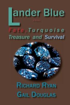 Paperback Lander Blue: Fate, Turquoise Treasure and Survival Book