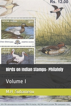Paperback Birds on Indian Stamps- Philately: Volume I Book