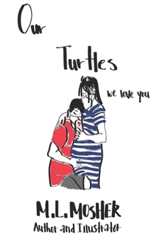 Paperback Our Turtles We Love You Book