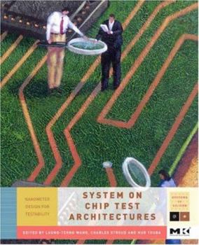 Hardcover System-On-Chip Test Architectures: Nanometer Design for Testability Volume . Book