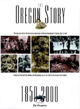 Hardcover Oregon Story: 1850-2000 Book