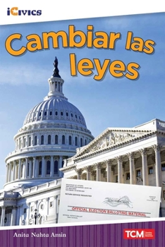 Cambiar las leyes (iCivics) (Spanish Edition)