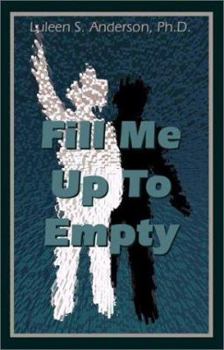 Paperback Fill Me Up to Empty Book