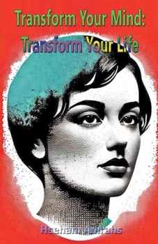 Paperback Transform Your Mind: Transform Your Life Book