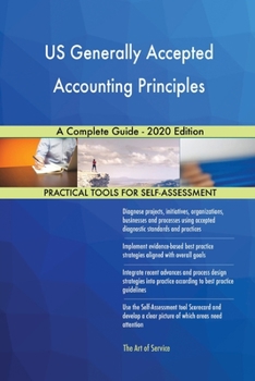 Paperback US Generally Accepted Accounting Principles A Complete Guide - 2020 Edition Book