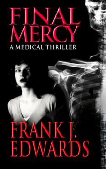 Paperback Final Mercy: A Medical Suspense Thriller (Jack Forester Series) Book