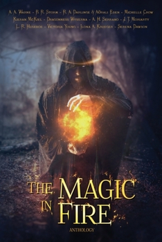 Paperback The Magic in Fire Book
