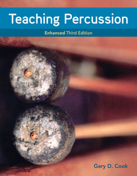 Bundle: Teaching Percussion, Enhanced, Spiral Bound Version, 3rd + Mindtap Music, 2 Terms (12 Months) Printed Access Card