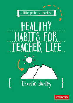 Paperback Little Guide for Teachers: Healthy Habits for Teacher Life Book