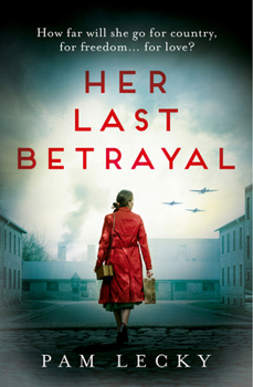 Her Last Betrayal - Book #2 of the Her Secret War