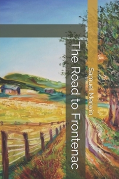 The Road to Frontenac