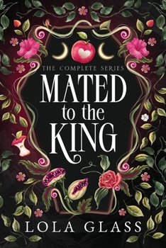 Mated to the King: The Complete Series