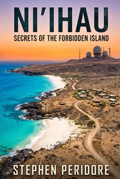 Ni’ihau: Secrets of the Forbidden Island