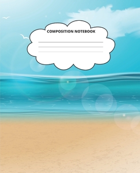 Beach Composition Notebook: Blank Lined Cute Notebooks for Girls Teens Kids School Writing Notes Journal (7.5 x 9.25 in)