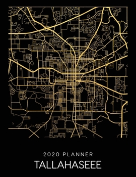 Paperback 2020 Planner Tallahaseee: Weekly - Dated With To Do Notes And Inspirational Quotes - Tallahaseee - Florida Book