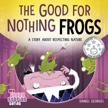Paperback The Good for Nothing Frogs Book