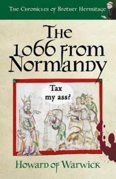 Paperback The 1066 from Normandy (The Chronicles of Brother Hermitage) Book