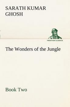 Paperback The Wonders of the Jungle, Book Two Book
