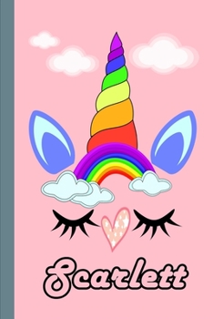 Scarlett : Personalized Unicorn Sketchbook for Girls with Pink Name: Scarlett: Personalized Unicorn Sketchbook for Girls with Pink Name Doodle, Sketch, Create!