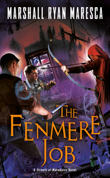 The Fenmere Job - Book #3 of the Streets of Maradaine