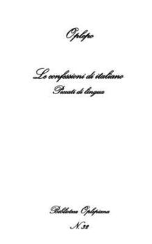 Paperback Le confessioni di italiano: Peccati di lingua [Italian] Book