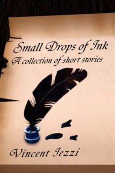 Paperback Small Drops of Ink: A Collection of Short Stories Book