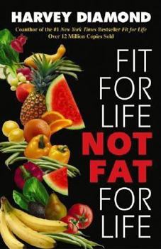 Paperback Fit for Life: Not Fat for Life Book