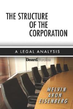 Paperback The Structure of the Corporation: A Legal Analysis Book