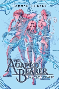 Paperback The Agapéd Bearer: Paragon Games Book