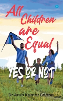 Paperback All Children are Equal Yes or Not Book