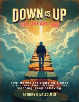 Hardcover Down Is Up: The Dream Line Book