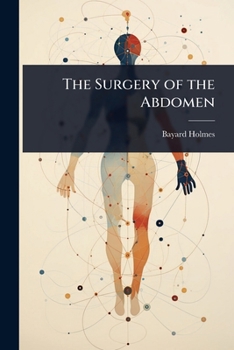 Paperback The Surgery of the Abdomen Book