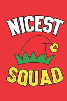 Nicest Elf Squad Notebook